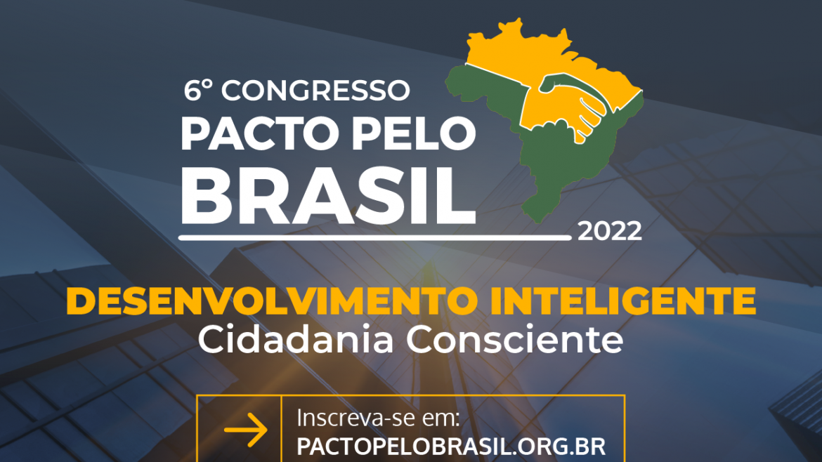 6º Congresso do Pacto Pelo Brasil Digital e Presencial